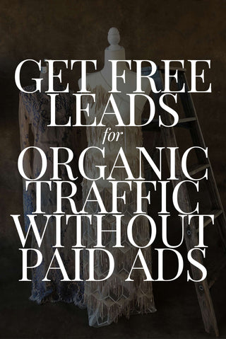 Organic Traffic - Get Free Leads Without Paid Ads!